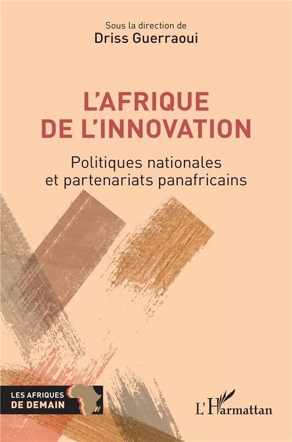 L'Afrique de l'innovation : politiques nationales et partenariats panafricains