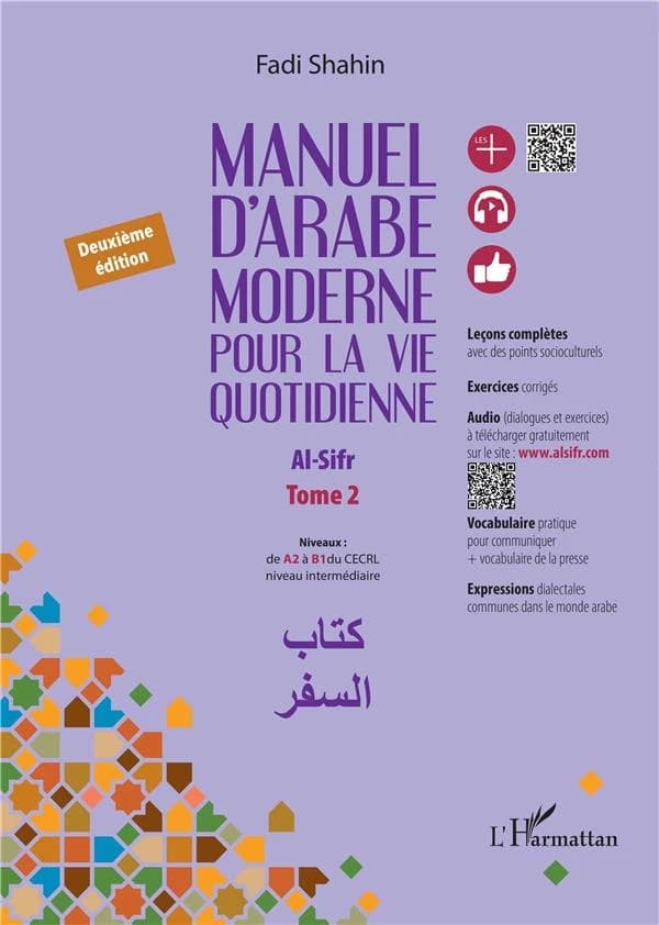 Manuel d'arabe moderne pour la vie quotidienne. [Tome 2], De A2 à B1 du CECRL, niveau intermédiaire (2e éd.) Fadi Shahin : Al-Sifr : السفر