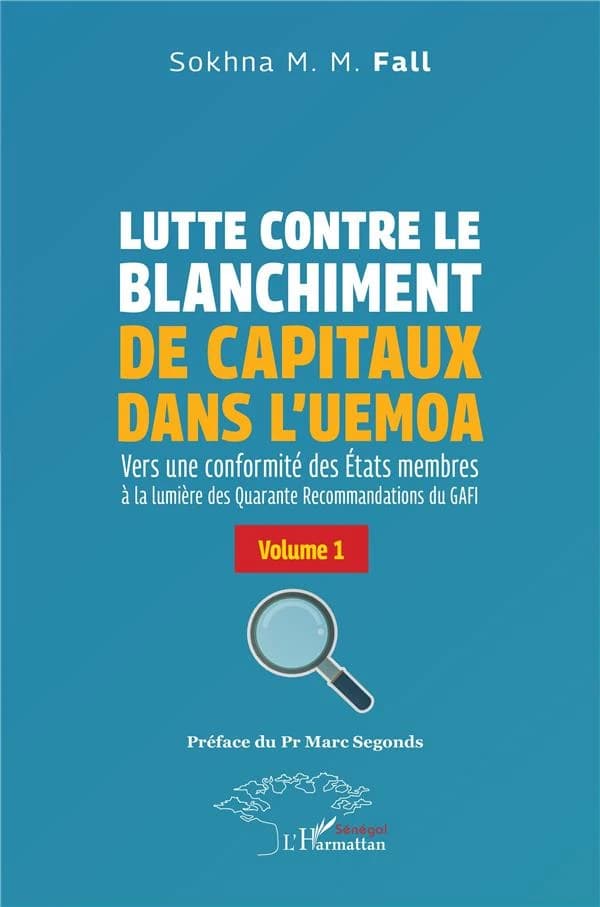 Lutte contre le blanchiment de capitaux dans l'UEMOA : vers une conformité des états membres à la lumière des quarante recommandations du GAFI