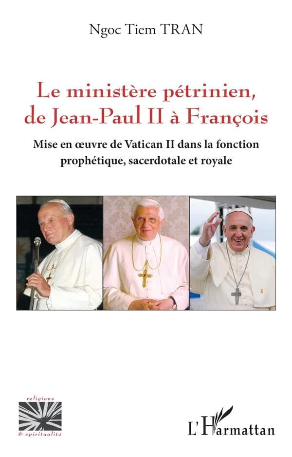 Le ministère pétrinien, de Jean-Paul II à François : mise en oeuvre de Vatican II dans la fonction prophétique, sacerdotale et royale