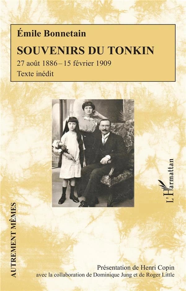 Souvenirs du Tonkin : 27 août 1886-15 février 1909...