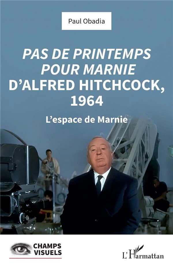 "Pas de printemps pour Marnie" d'Alfred Hitchcock, 1964 : l'espace de Marnie