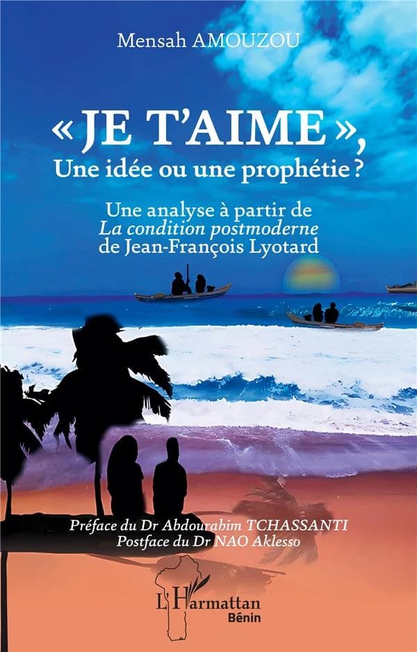 Je t'aime, une idée ou une prophétie ? : une analyse à partir de "La condition postmoderne" de Jean-François Lyotard