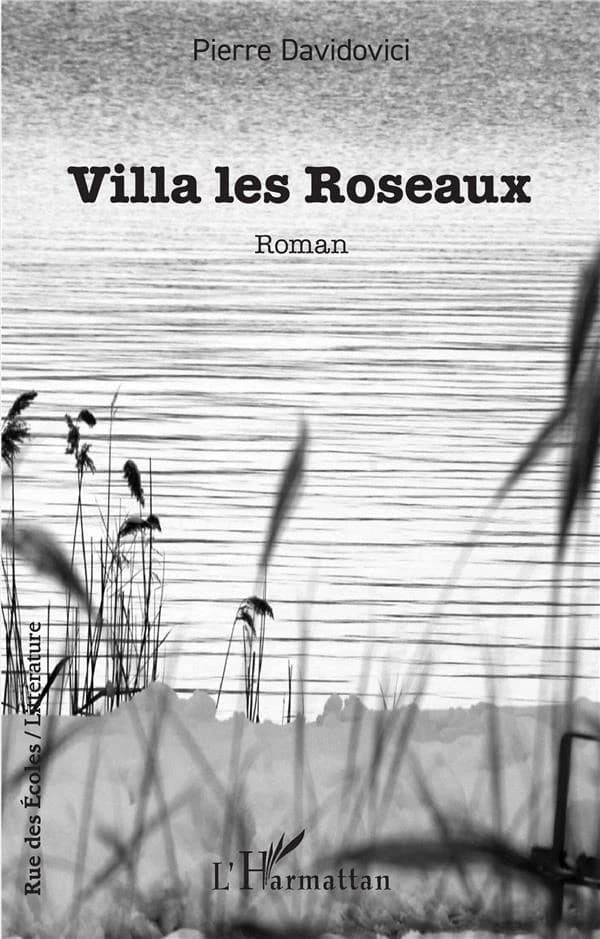 Villa les Roseaux : roman
