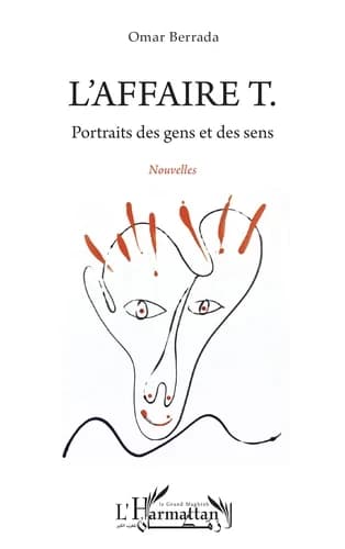 L'affaire T. : portraits des gens et des sens : nouvelles
