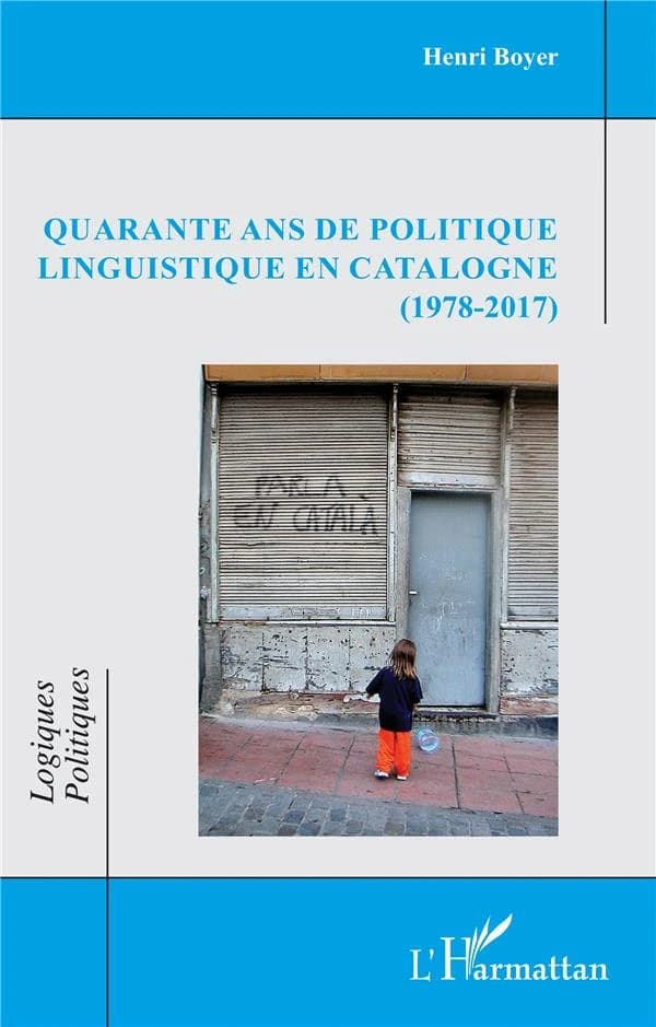 Quarante ans de politique linguistique en Catalogne : 1978-2017