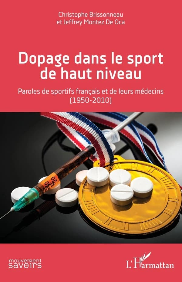 Dopage dans le sport de haut niveau : paroles de sportifs français et de leurs médecins, 1950-2010