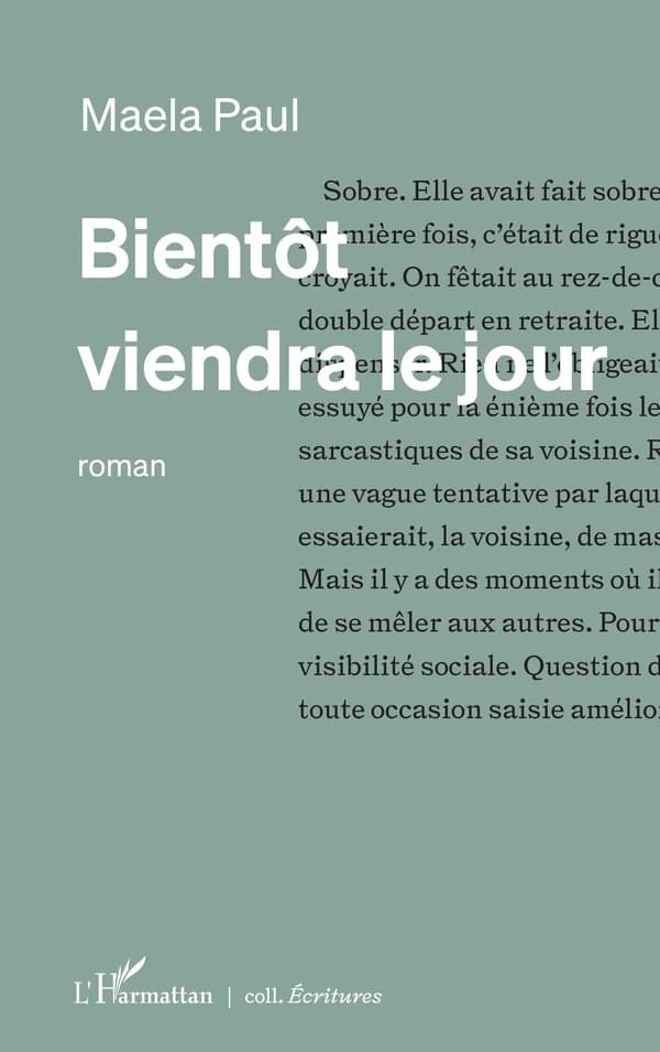 Bientôt viendra le jour : roman