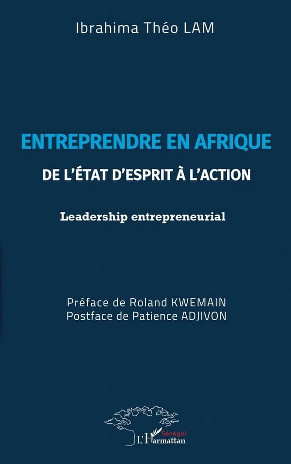 Entreprendre en Afrique : de l'état d'esprit à l'action : leadership entrepreneurial