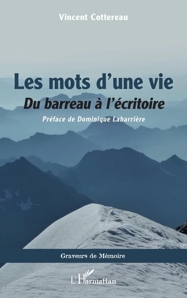 Les mots d'une vie : du barreau à l'écritoire