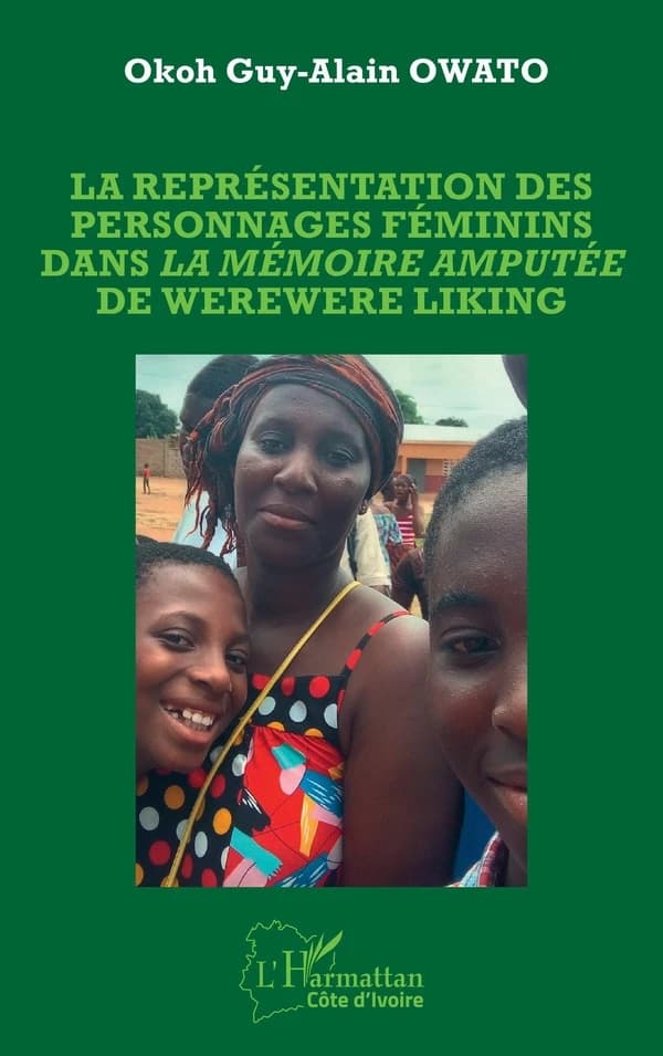 La représentation des personnages féminins dans La mémoire amputée de Werewere Liking