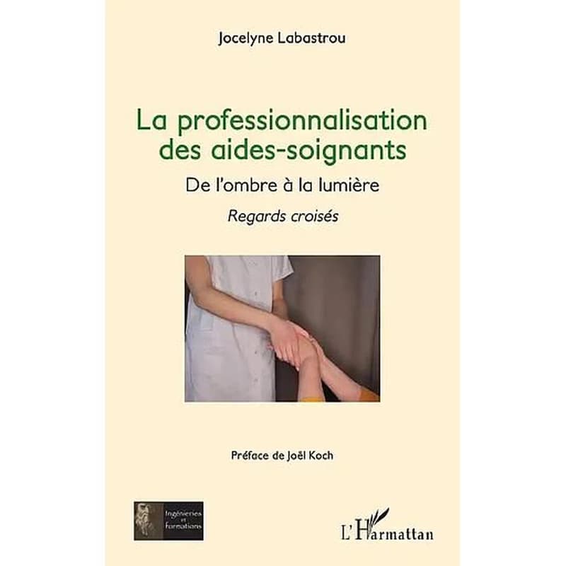 La professionnalisation des aides-soignants