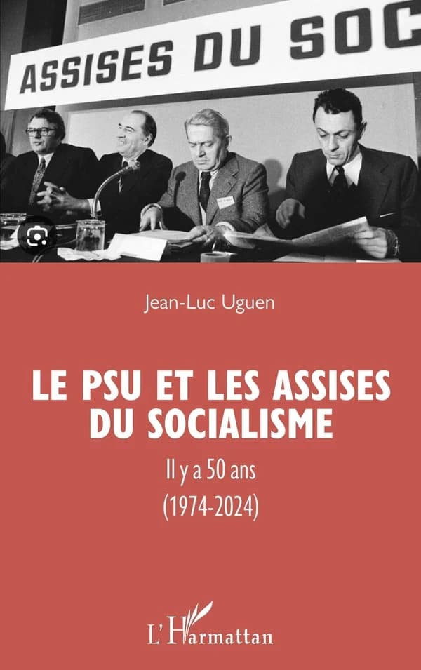 Le PSU et les Assises du socialisme : il y a 50 ans, 1974-2024