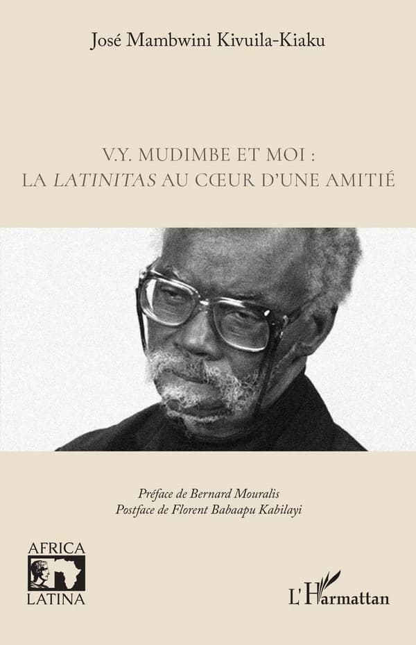 V. Y. Mudimbe et moi, la latinitas au coeur d'une amitié