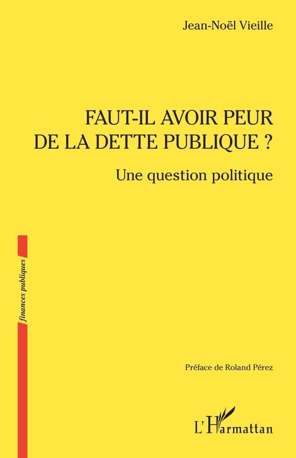 Faut-il avoir peur de la dette publique ? : une question politique