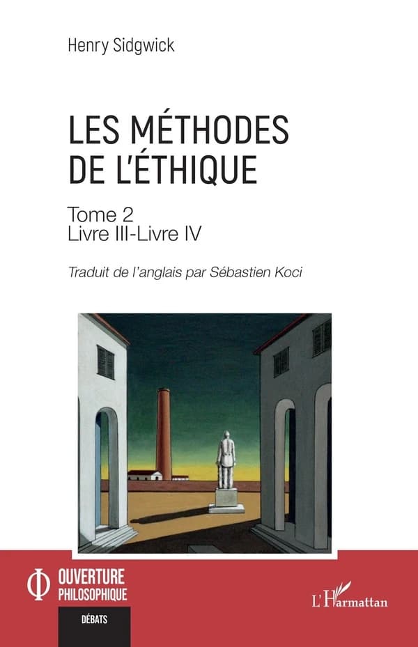 Les méthodes de l'éthique. Tome 2. Livre III-livre IV
