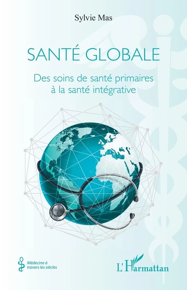 Santé globale : des soins de santé primaires à la santé intégrative
