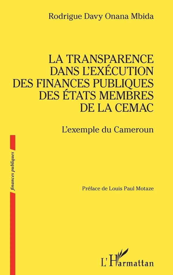 La transparence dans l'exécution des finances publiques des États membres de la CEMAC : l'exemple du Cameroun
