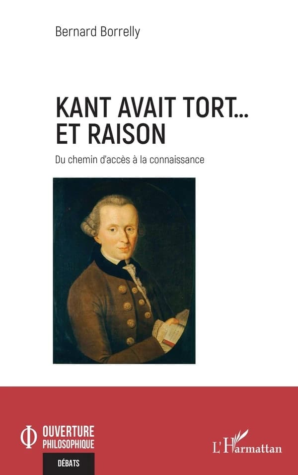 Kant avait tort et raison : du chemin d'accès à la connaissance