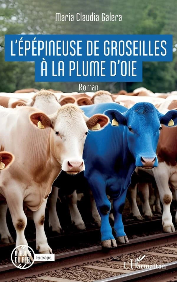 L'épépineuse de groseilles à la plume d'oie : roman