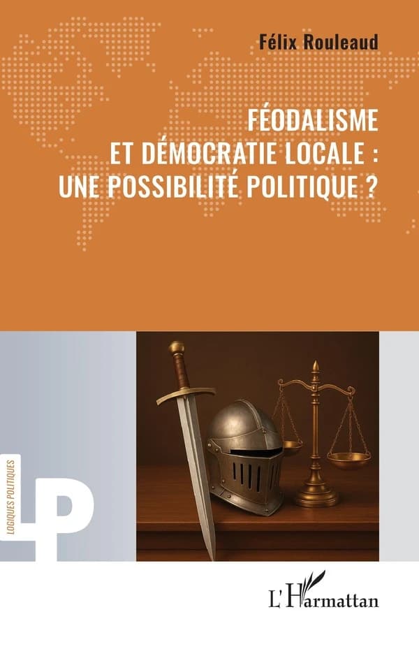Féodalisme et démocratie locale, une possibilité politique ?