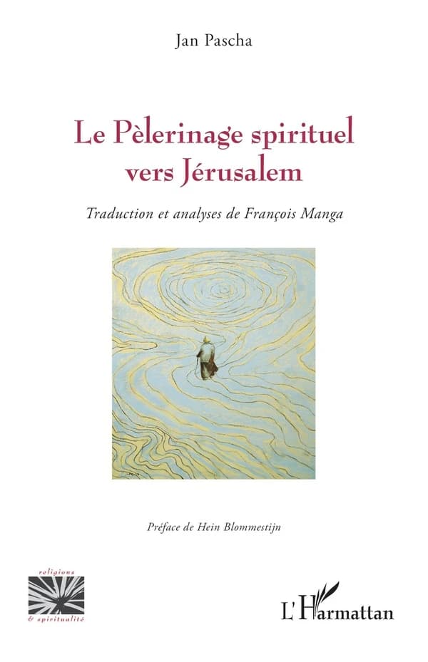 Le pèlerinage spirituel vers Jérusalem