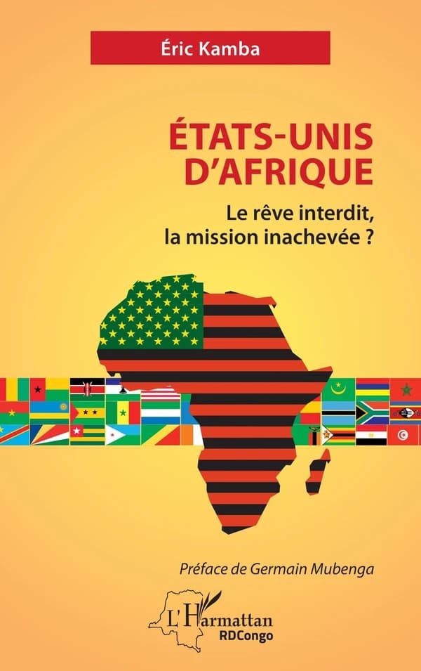 États-Unis d'Afrique : le rêve interdit, la mission inachevée ?