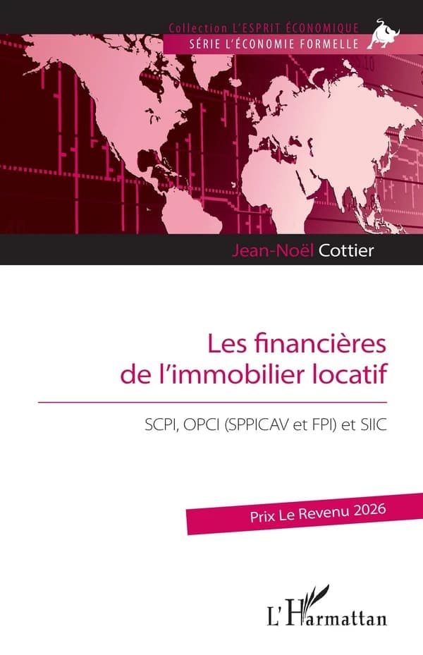 Les financières de l'immobilier locatif : SCPI, OPCI, SPPICAV et FPI, et SIIC