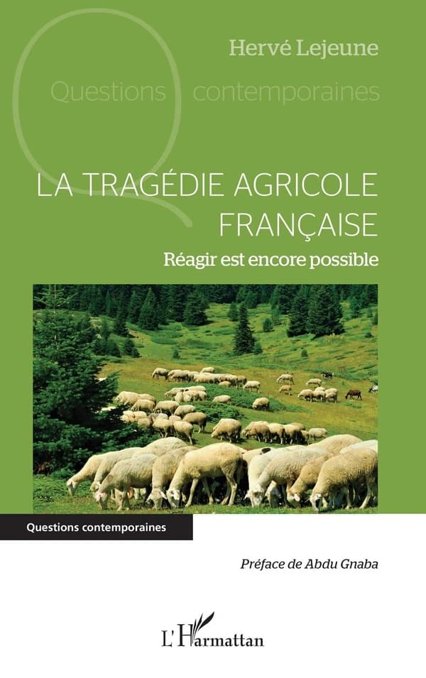 La tragédie agricole française : réagir est encore possible