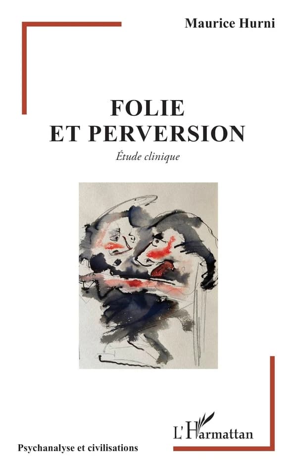 Folie et perversion : étude clinique