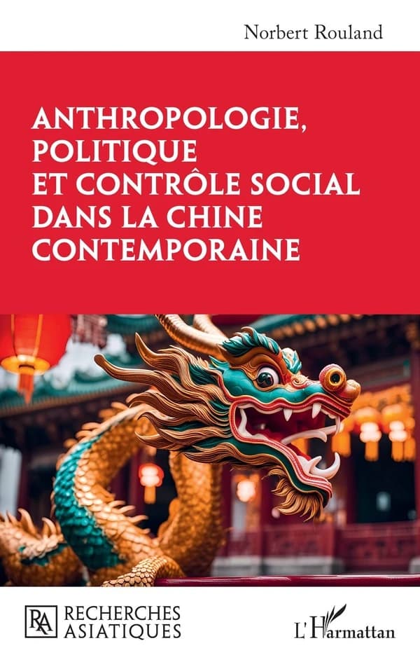 Anthropologie, politique et contrôle social dans la Chine contemporaine