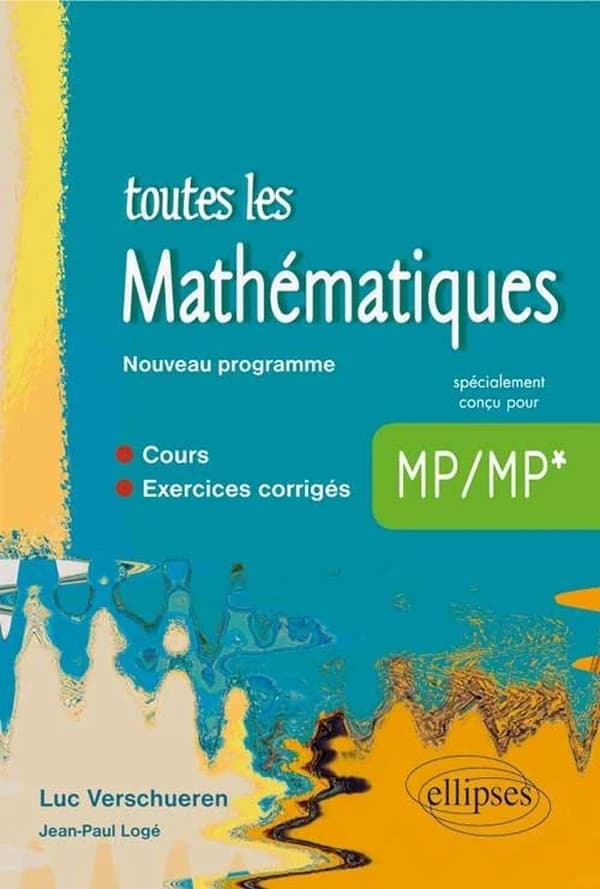 Toutes les mathématiques : MP-MP* nouveau programme