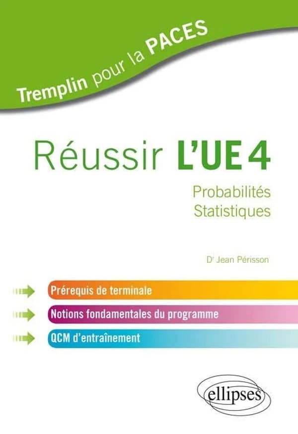 Réussir l'UE 4 : probabilités, statistiques