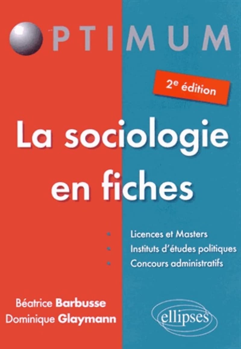 La sociologie en fiches (2e éd.) Béatrice Barbusse,... Dominique Glaymann,...