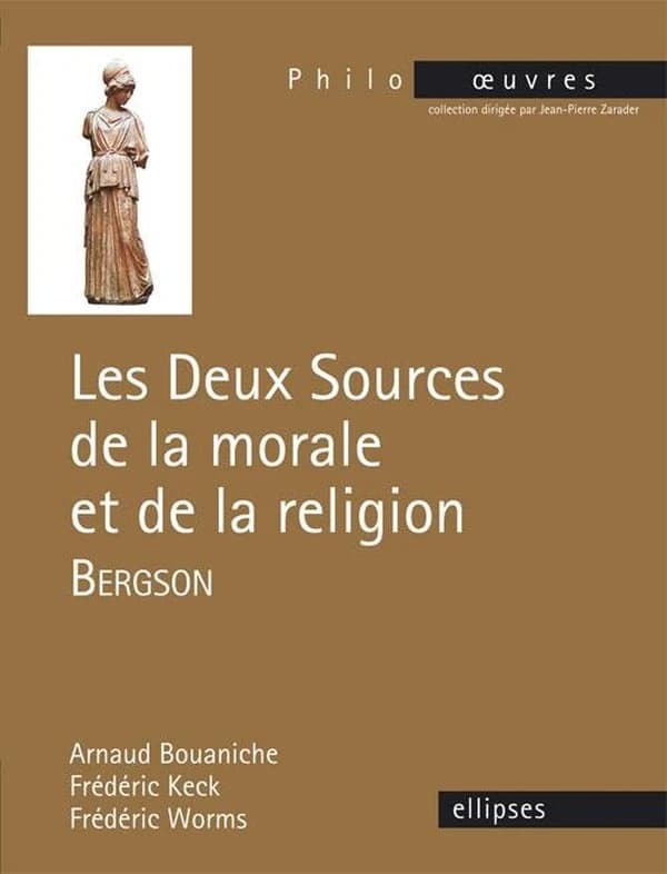 "Les deux sources de la morale et de la religion", Bergson