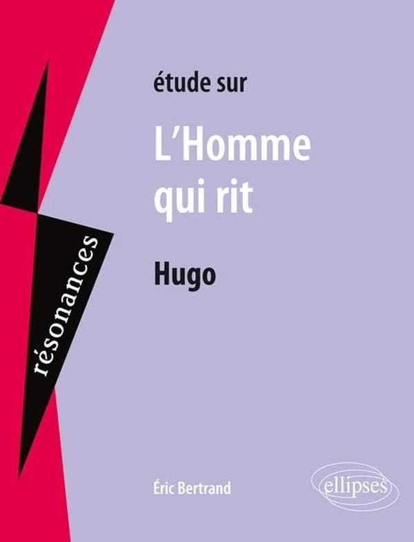 Étude sur Hugo, "L'homme qui rit"