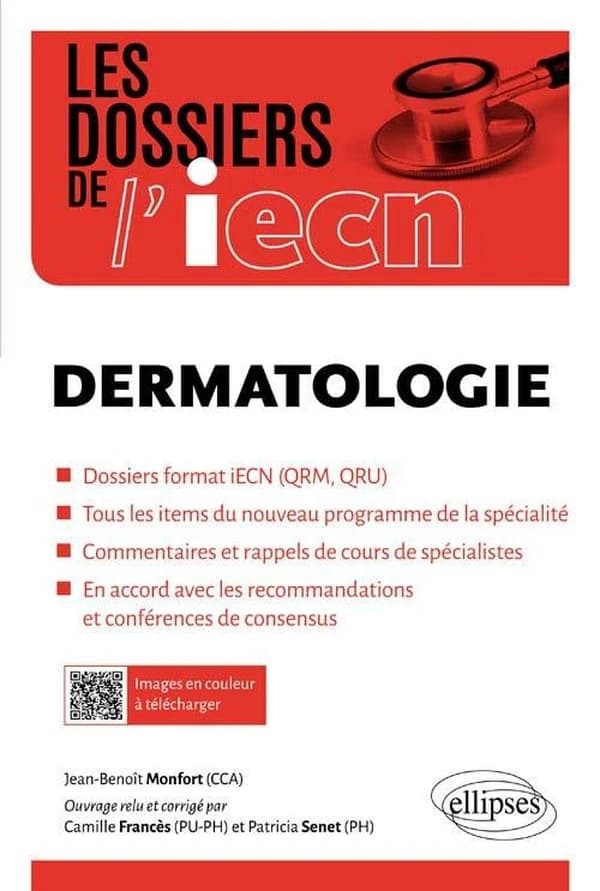 Dermatologie : dossiers format IECN, QRM, QRU : tous les items du nouveau programme de la spécialité : commentaires et rappels de cours de spécialistes : en accord avec les recommandations et conférences de consensus