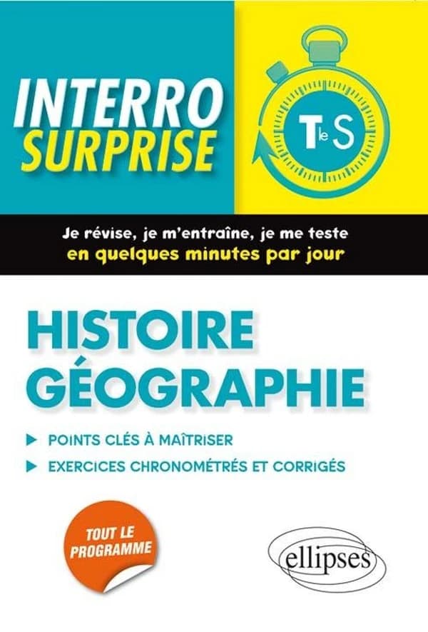 Histoire géographie Tle S : Points clés à maîtriser, 81 exercices chronométrés et corrigés