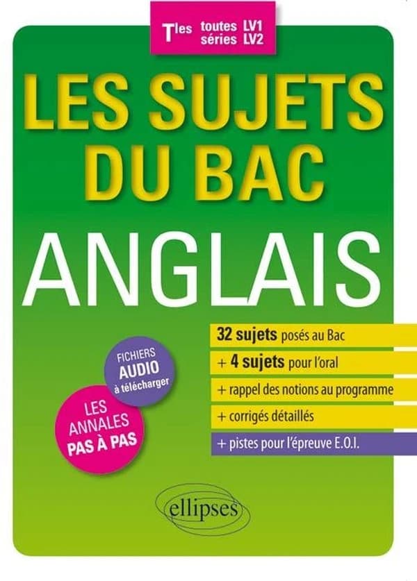 Les sujets du Bac anglais. Terminales (toutes séries