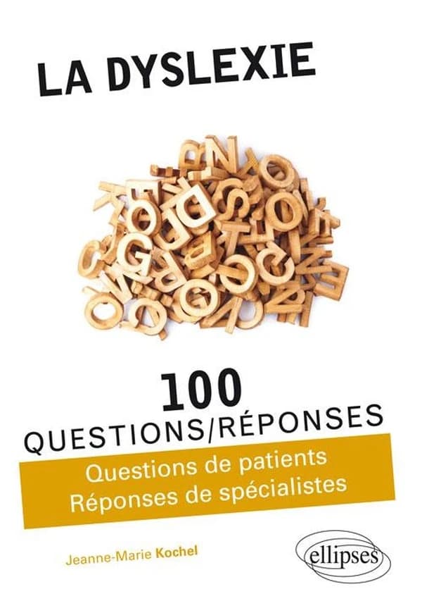 La dyslexie en 100 questions-réponses