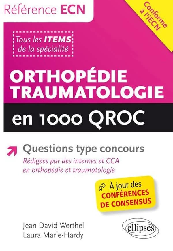 Orthopédie, traumatologie en 1000 QROC