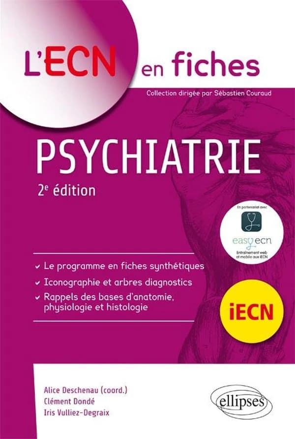 Psychiatrie (2e éd.) Clément Dondé, Iris Vulliez-Degraix ; [coordonné par] Alice Deschenau