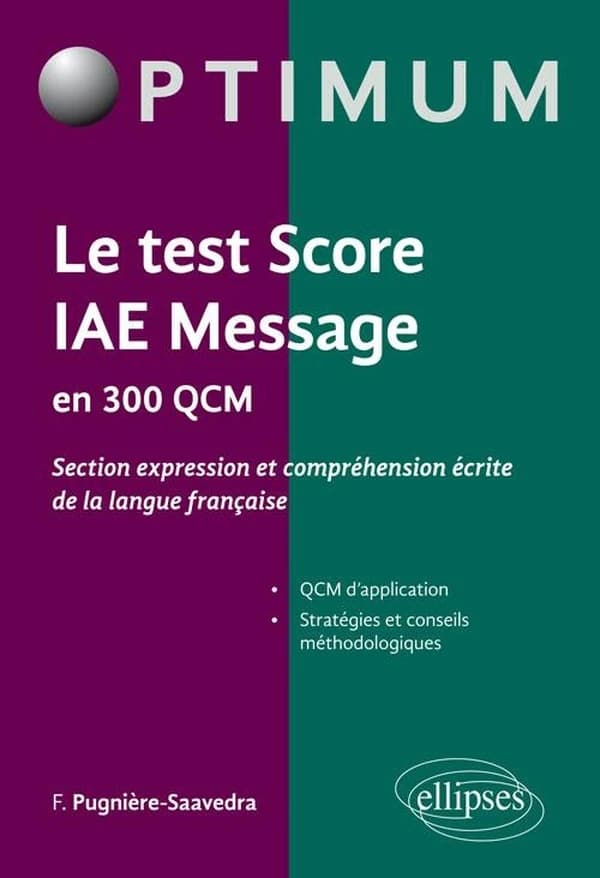 Le test Score IAE Message en 300 QCM : section expression et compréhension écrite de la langue française