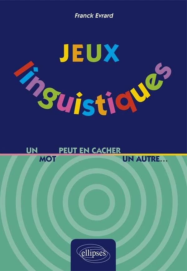 Jeux linguistiques : un mot peut en cacher un autre