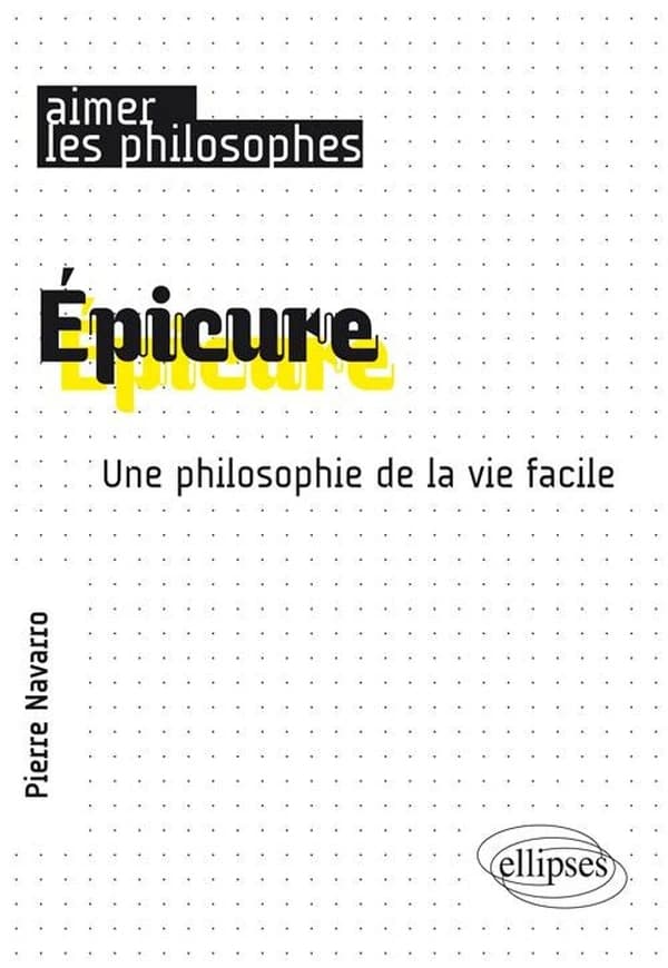 Épicure : une philosophie de la vie facile