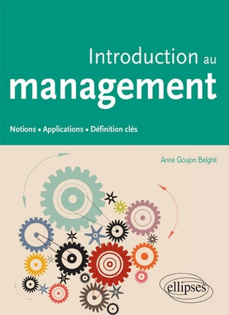 Introduction au management : notions, applications, définitions clés