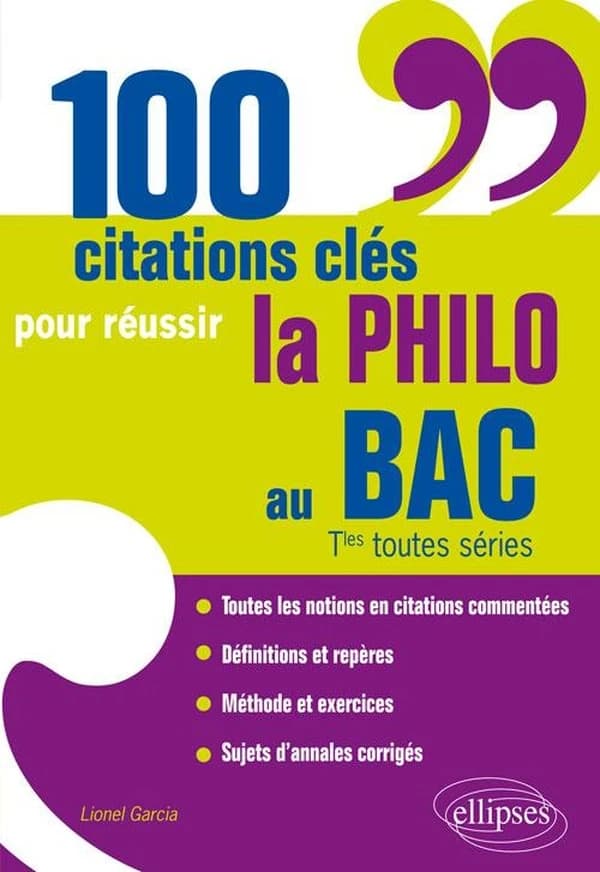 100 citations cles pour reussir la philo au bac. tles toutes series
