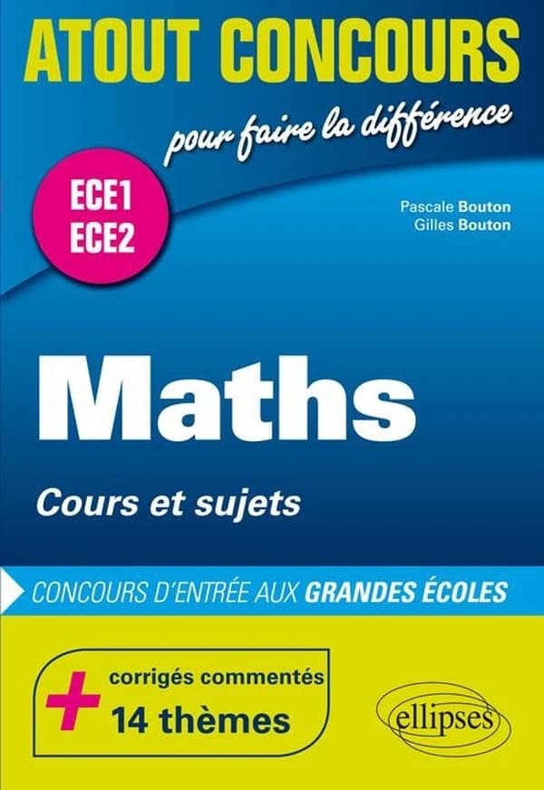 Mathématiques : cours et sujets : classes préparatoires ECE 1 et ECE 2