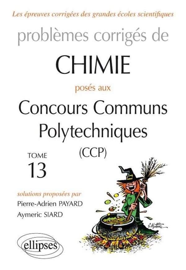 Problèmes corrigés de chimie posés aux concours communs polytechniques, CCP. Tome 13, 2015-2016