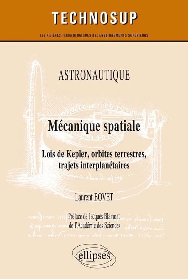 Mécanique spatiale : lois de Kepler, orbites terrestres, trajets interplanétaires